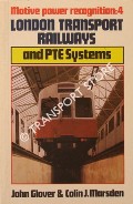 Motive Power Recognition: London Transport Railways and PTE Systems by GLOVER, John & MARSDEN, Colin J.